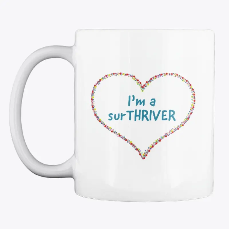 I 'm a surTHRIVER Mug 